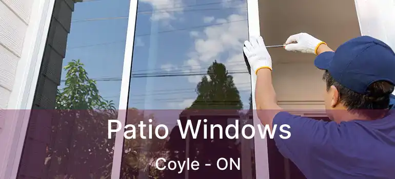 Patio Windows Coyle - ON