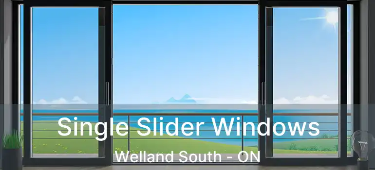  Single Slider Windows Welland South - ON