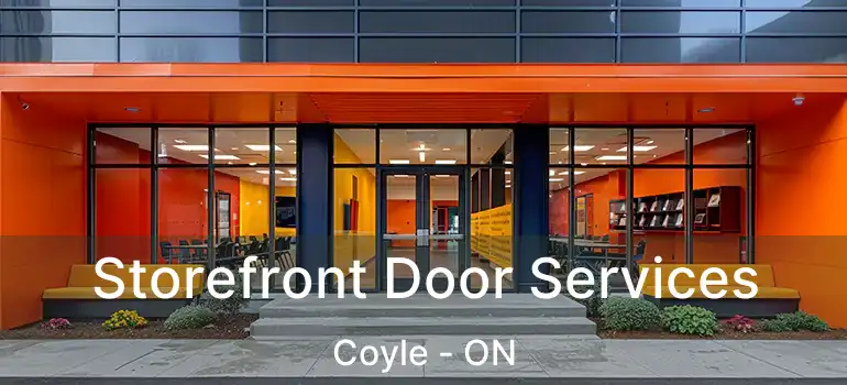 Storefront Door Services Coyle - ON