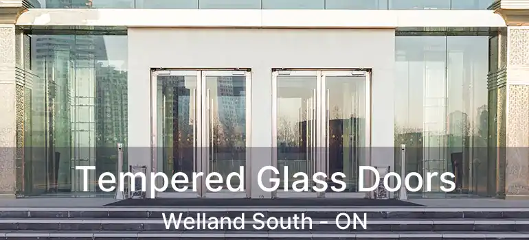 Tempered Glass Doors Welland South - ON